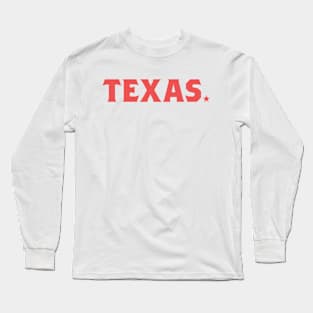 Texas Pride Long Sleeve T-Shirt